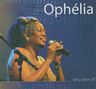 Ophelia - Ophelia Very Best Of Ophelia - Ophelia Very Best Of album cover