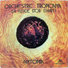 Orchestre Tropicana - Antonia Orchestre Tropicana - Antonia album cover