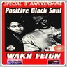 Positive Black Soul - Wakh Feign Positive Black Soul - Wakh Feign album cover