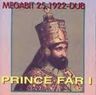 Prince Far I - Megabit 25, 1922 - DUB Prince Far I - Megabit 25, 1922 - DUB album cover