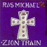 Rass Michael - Zion Train Rass Michael - Zion Train album cover