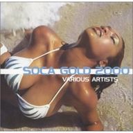Soca Gold - Soca Gold 2000 Soca Gold - Soca Gold 2000 album cover