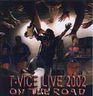 T-Vice - Live 2002 on the road T-Vice - Live 2002 on the road album cover