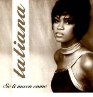 Tatiana Miath - Sé li mwen enmé Tatiana Miath - Sé li mwen enmé album cover