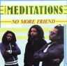 The Meditations - No More Friend The Meditations - No More Friend album cover