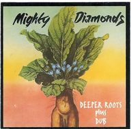 The Mighty Diamonds - Deeper Roots Plus Dub The Mighty Diamonds - Deeper Roots Plus Dub album cover
