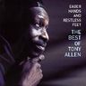 Tony Allen - Eager Hands and Restless Feet Tony Allen - Eager Hands and Restless Feet album cover