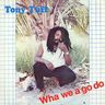 Tony Tuff - Wha We A Go Do Tony Tuff - Wha We A Go Do album cover