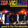 Top Vice - Top Vice live Top Vice - Top Vice live album cover