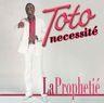 Toto Necessite - La Prophetie Toto Necessite - La Prophetie album cover