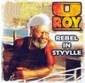 U Roy - Rebel In Styylle U Roy - Rebel In Styylle album cover