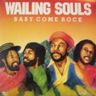 Wailing Souls - Baby Come Rock Wailing Souls - Baby Come Rock album cover