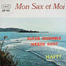 Weber Sicot - Mon Sax et Moi Weber Sicot - Mon Sax et Moi album cover