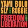 Yami Bolo - Freedom And Liberation Yami Bolo - Freedom And Liberation album cover