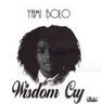 Yami Bolo - Wisdom Cry Yami Bolo - Wisdom Cry album cover