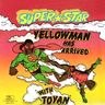 Yellowman - Superstar Yellowman Has Arrived Yellowman - Superstar Yellowman Has Arrived album cover