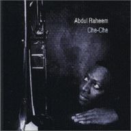 Abdul Raheem - Che-Che album cover