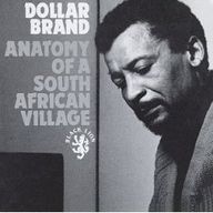 Abdullah Ibrahim - Anatomy of a South African Village album cover