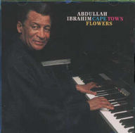 Abdullah Ibrahim - Cape town flowers album cover