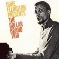 Abdullah Ibrahim - Duke Ellington Presents the Dollar Band Trio album cover