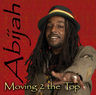 Abijah - Moving 2 The Top album cover