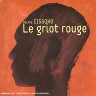 Ablaye Cissoko - Le griot rouge album cover