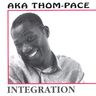 Aka Thom-Pace - Integration album cover
