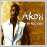 Akon - In Your Eyes album cover