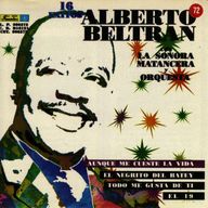 Alberto Beltran - 16 Exitos con la Sonora Matancera album cover