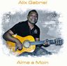 Alix Gabriel - Aime A Moin album cover