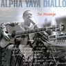 Alpha Yaya Diallo - The Message album cover