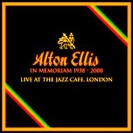 Alton Ellis - In Memoriam 1938-2008 (Live At the Jazz Cafe, London) album cover