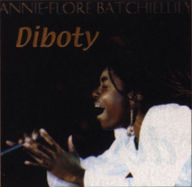 Annie-Flore Batchiellilys - Diboty album cover