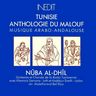 Anthologie du Malouf - Anthologie du Malouf : Nûba al-Dhîl album cover