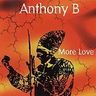 Anthony B - More Love album cover