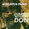 Augustus Pablo - Dubbing With the Don album cover
