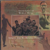 The Ba-Benzele pygmies - Anthology of world music (Africa : the Ba-Benzele pygmies) album cover