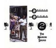Before Benga - Vol. 2 : The Nairobi Sound album cover