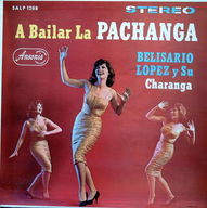Belisario Lopez - A bailar la pachanga album cover