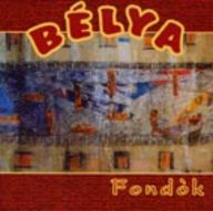 Bélya - Fondok album cover