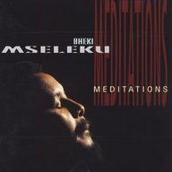Bheki Mseleku - Meditations album cover