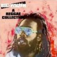 Big Youth - A reggae collection album cover