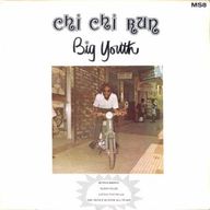 Big Youth - Chi Chi Run album cover