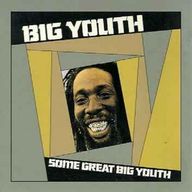 Big Youth - Some Great Big Youth album cover