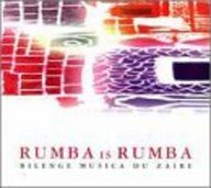 Bilenge Musica du zaire - Rumba is rumba album cover