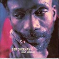 Bim Sherman - What Happened album cover