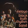 Black Truth Rhythm Band - Ifetayo album cover