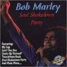 Bob Marley & The Wailers - Soul Shakedown Party album cover