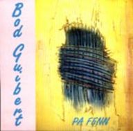 Bod Guibert - Pa Fenn album cover