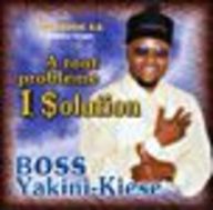 Boss Yakini Kiese - A tout problème 1 solution album cover